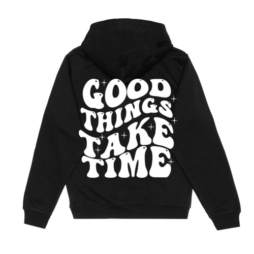 Good Things Take Time - Unisex Hoodie Thumbnail